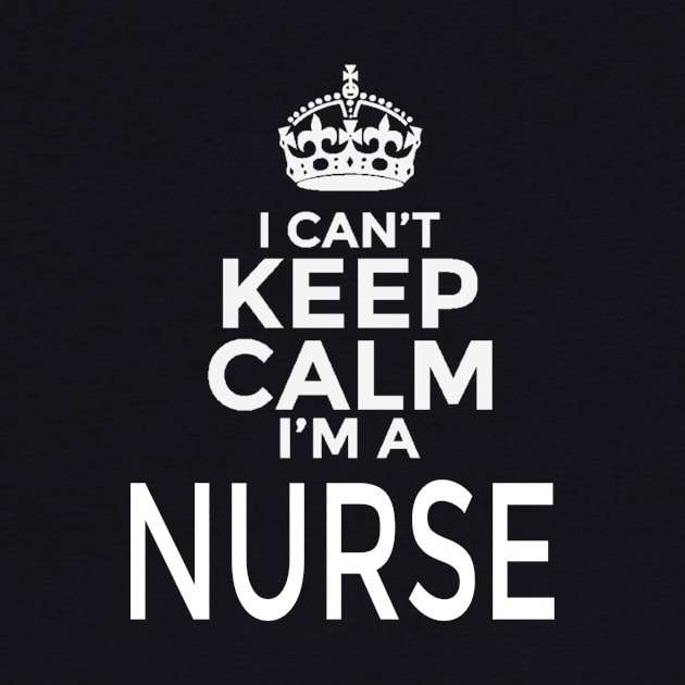 I Can't Keep Calm Nurse Design by greygoodz